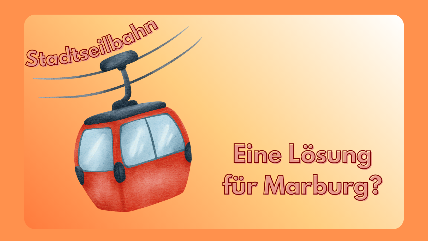 Bekommt Marburg eine Seilbahn?