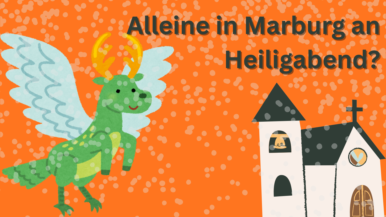 Alleine in Marburg an Heiligabend?