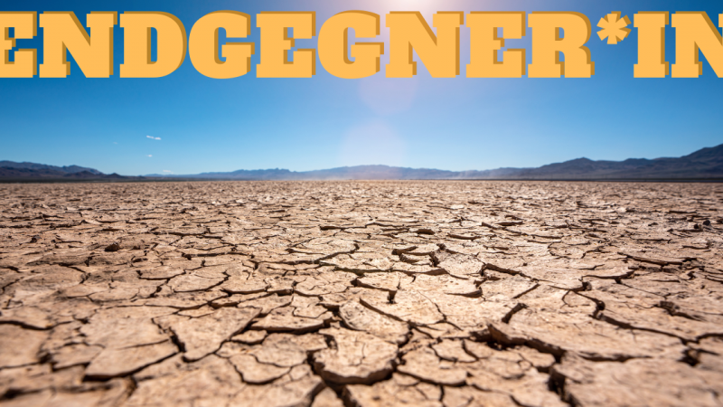 Endgegner*in: Hitze