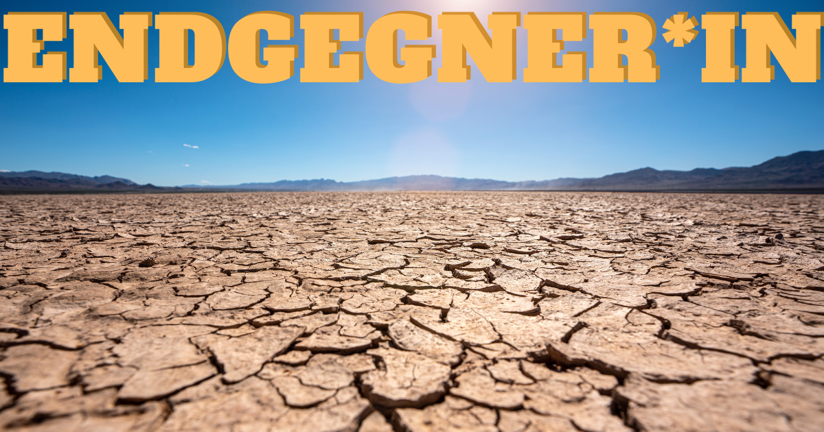 Endgegner*in: Hitze